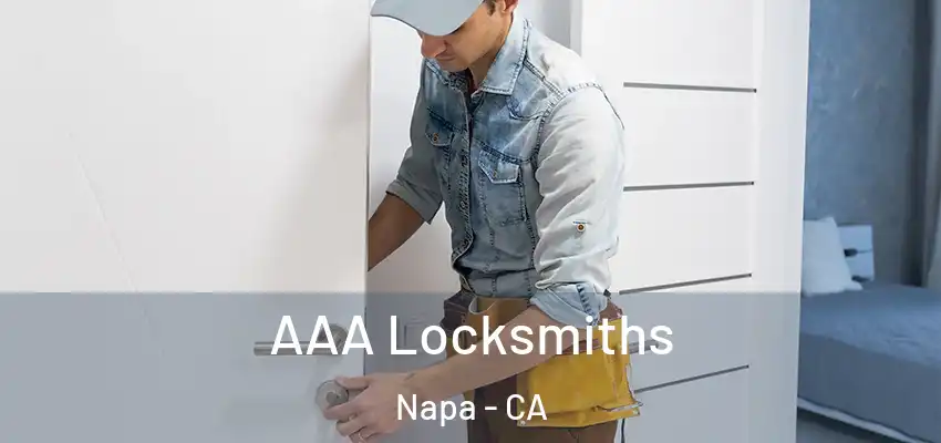  AAA Locksmiths Napa - CA