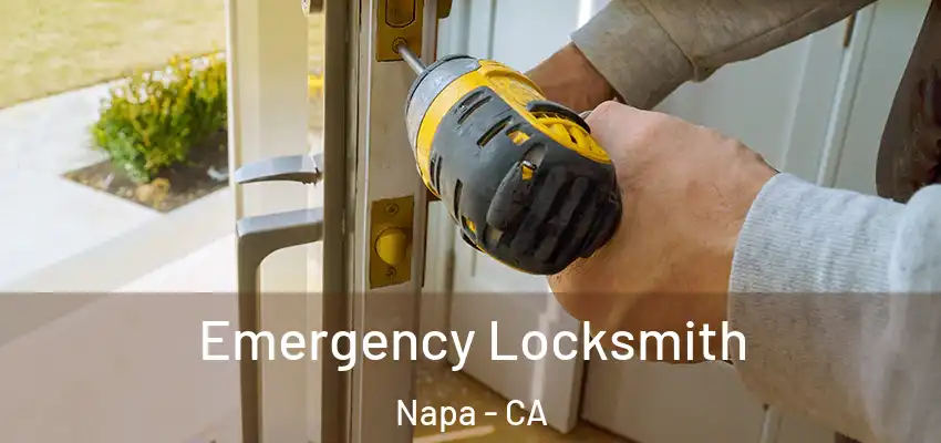 Emergency Locksmith Napa - CA