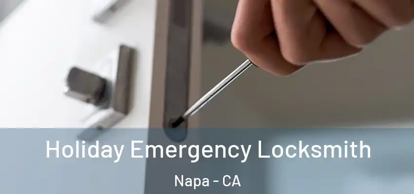 Holiday Emergency Locksmith Napa - CA