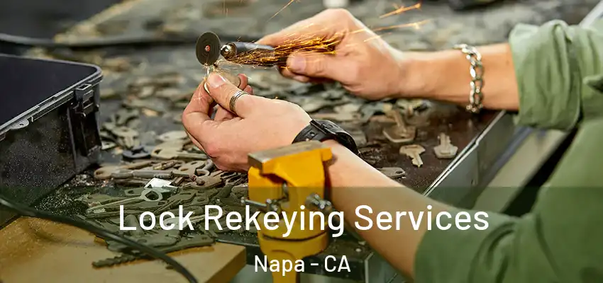 Lock Rekeying Services Napa - CA
