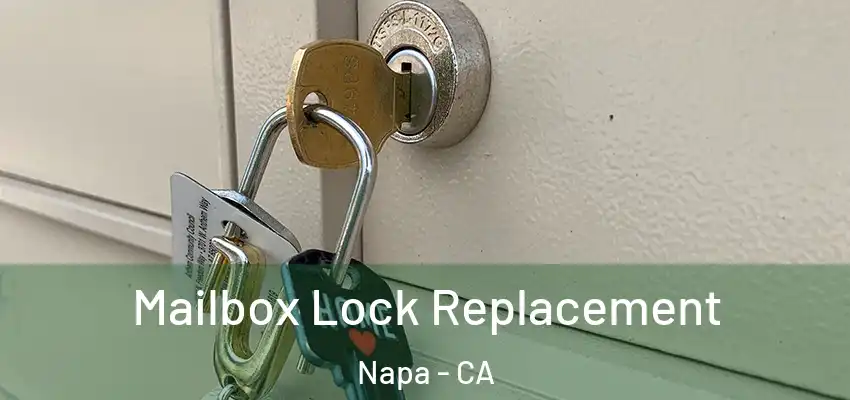 Mailbox Lock Replacement Napa - CA