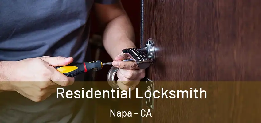  Residential Locksmith Napa - CA