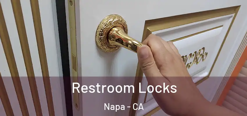  Restroom Locks Napa - CA