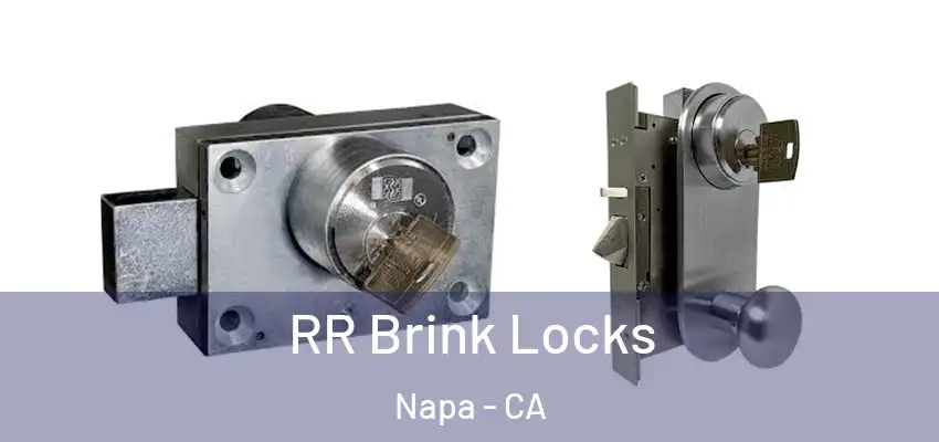 RR Brink Locks Napa - CA